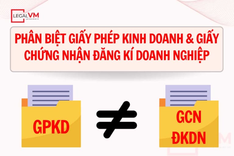 Phân biệt giấy phép kinh doanh và giấy chứng nhận đăng kí doanh nghiệp