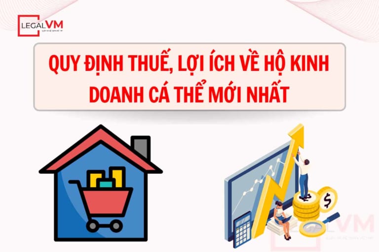 Quy định, các loại thuế và lợi ích của hộ kinh doanh cá thể