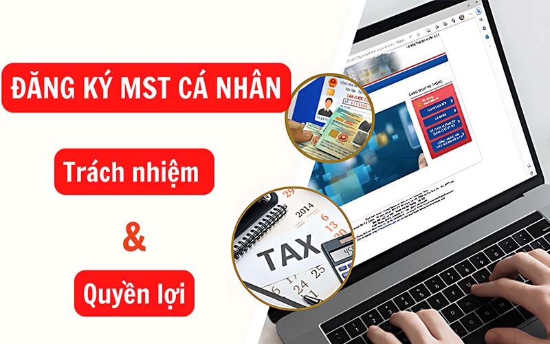 Đăng ký MST giúp cá nhân thể hiện trách nhiệm và nhận được quyền lợi