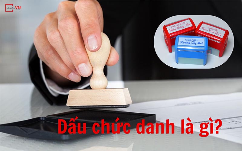 Dấu chức danh là gì