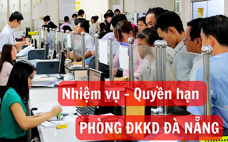 Nhiệm vụ, quyền hạn của phòng đăng ký kinh doanh Đà Nẵng
