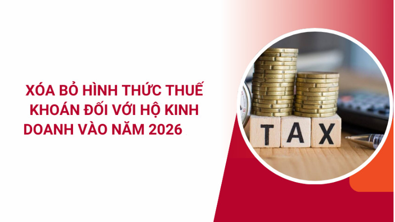 Quy định mới liên quan đến việc xóa bỏ thuế khoán