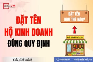 Cách đặt tên hộ kinh doanh đúng quy định
