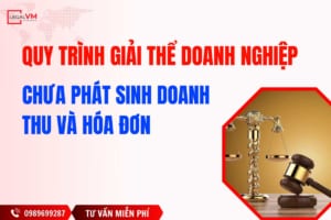 Giải thể công ty chưa phát sinh doanh thu và hóa đơn