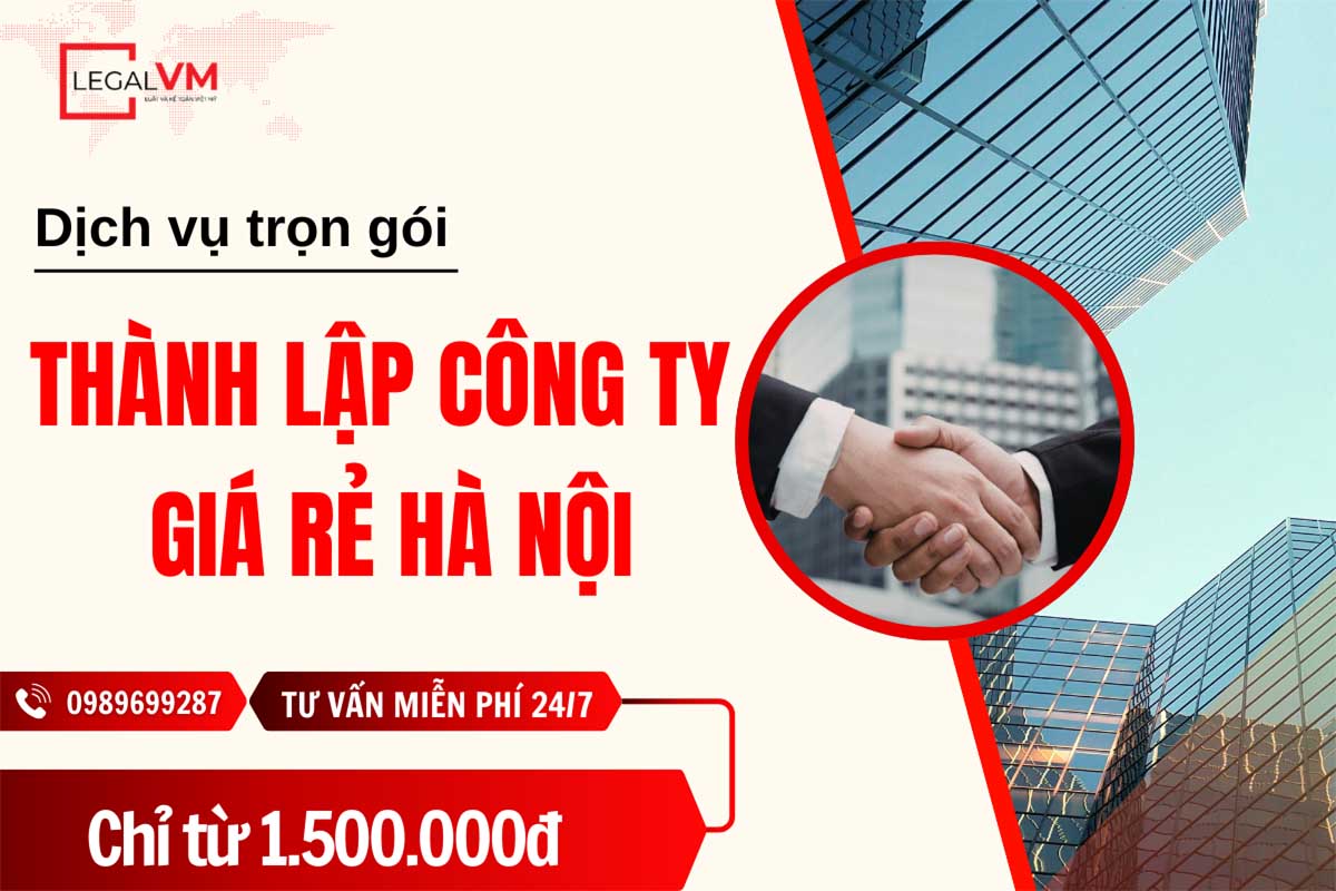Dịch vụ thành lập công ty giá rẻ Hà Nội