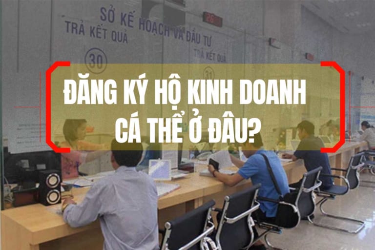 Đăng ký hộ kinh doanh cá thể ở đâu