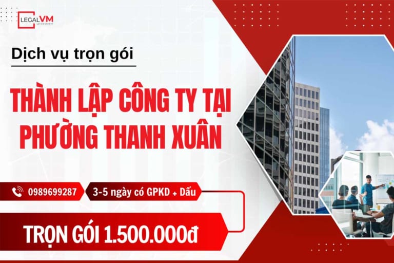 Dịch vụ thành lập công ty tại phường Thanh Xuân, Hà Nội