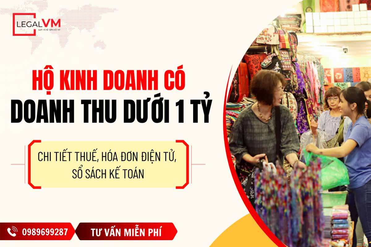 Hộ kinh doanh có doanh thu dưới 1 tỷ/ năm