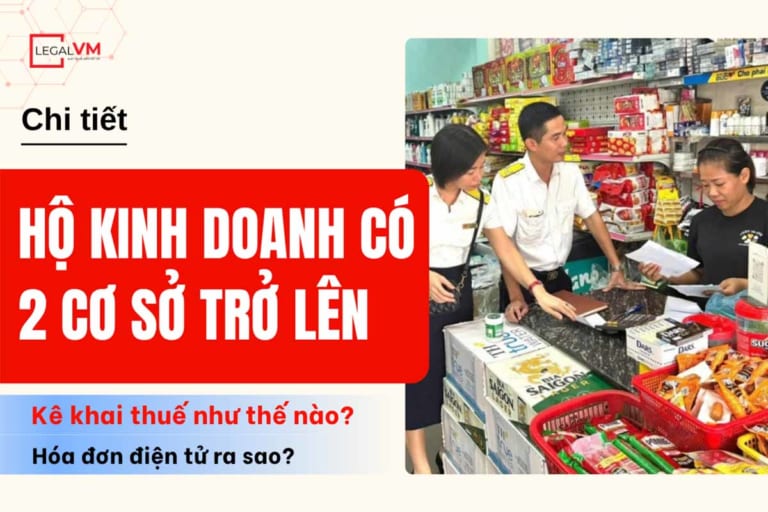 Hộ kinh doanh có 2 cơ sở trở lên